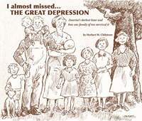 I Almost Missed...the Great Depression