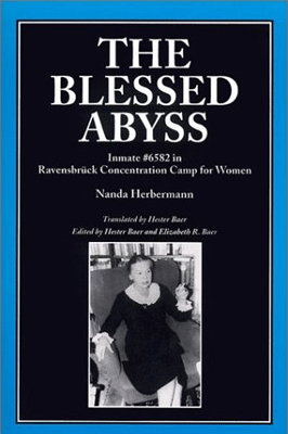Blessed Abyss  Inmate #6582 Ravensbruck Concentration Camp For Women (SKU 1068783352)