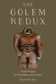 Golem Redux  From Prague To Post Holocoaust Fiction