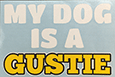 Decal My Dog Is A Gustie