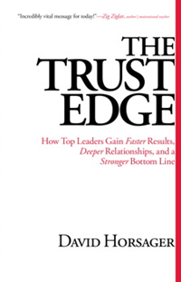 The Trust Edge: How Top Leaders Gain Faster Results...(Used)