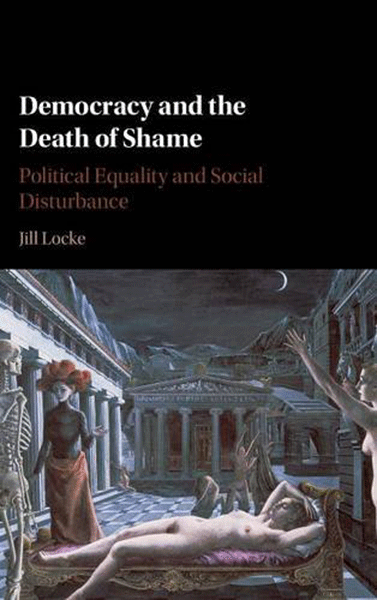 Democracy and the Death of Shame (SKU 1176305552)