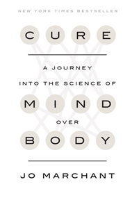 Cure: A Journey into the Science of Mind Over Body - Bargain